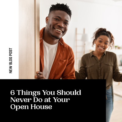 6 Things You Should Never Do at Your Open House in Canada