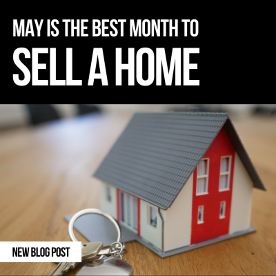 May Is the Best Month to Sell a Home